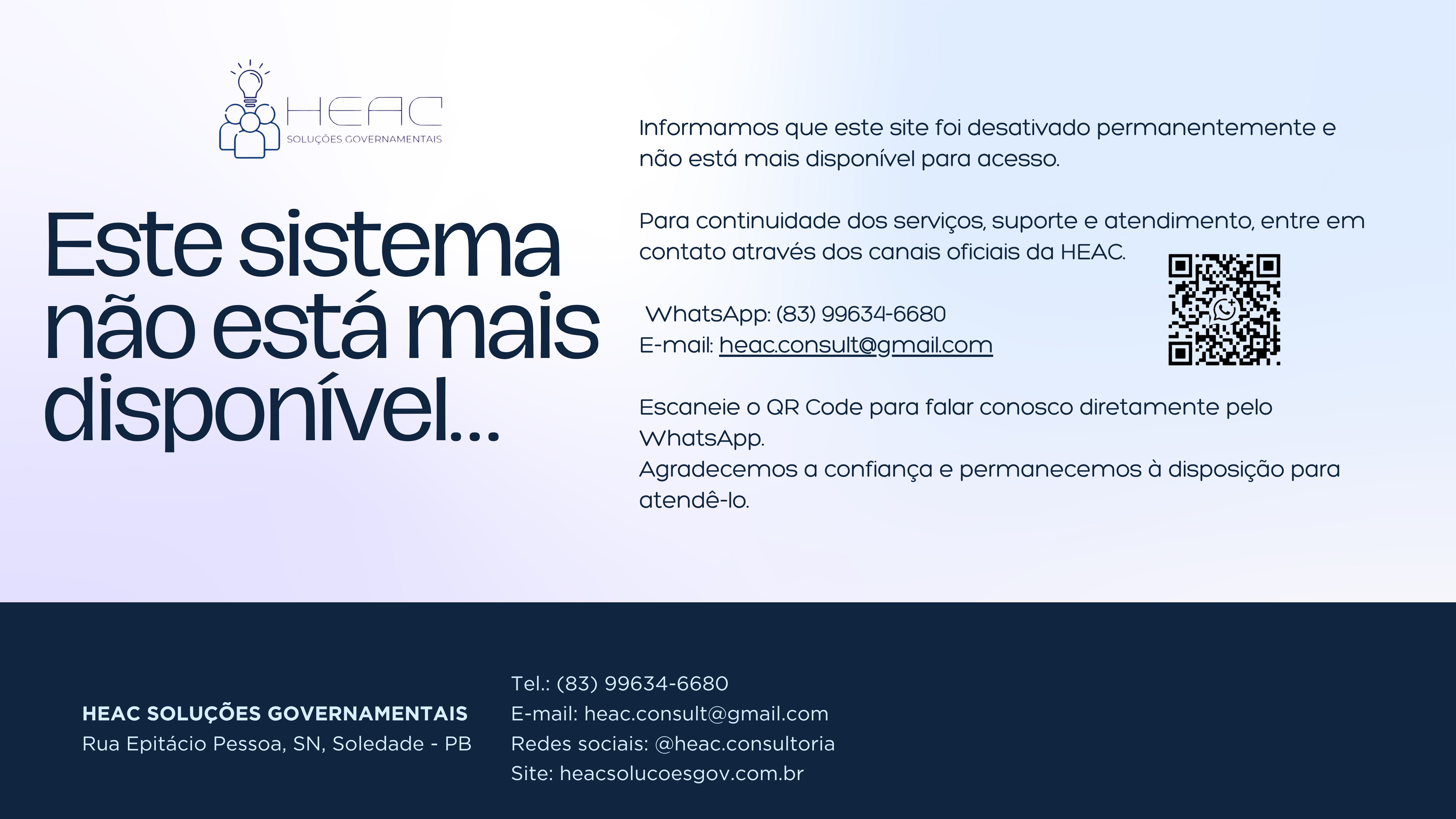 Este sistema não está mais disponível. HEAC Soluções Governamentais. Contato: WhatsApp (83) 99634-6680, e-mail heac.consult@gmail.com